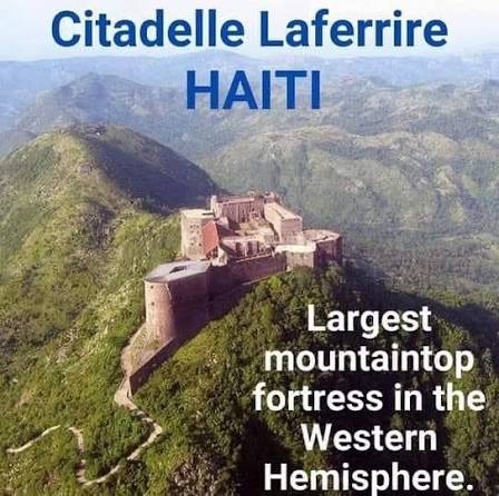 Citadelle Laferrière — largest mountaintop fortress in the Western Hemisphere